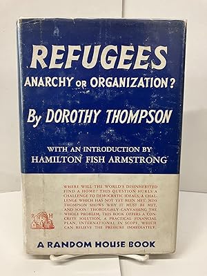 Refugees: Anarchy or Organization