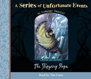 Seller image for A Series of Unfortunate Events (10) - Book the Tenth - The Slippery Slope: Complete & Unabridged for sale by WeBuyBooks 2