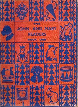 The John and Mary Readers. Book One. John and Mary at the Farm
