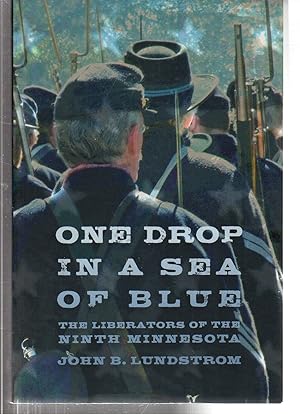 One Drop in a Sea of Blue: The Liberators of the Ninth Minnesota