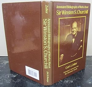 Annotated Bibliography of Works About Sir Winston S. Churchill