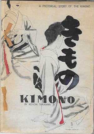 Seller image for Kimono: A Pictorial Story of the Kimono for sale by BASEMENT BOOKS