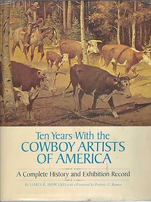 Seller image for Ten Years with the Cowboy Artists of America: A complete history and exhibition record for sale by BASEMENT BOOKS