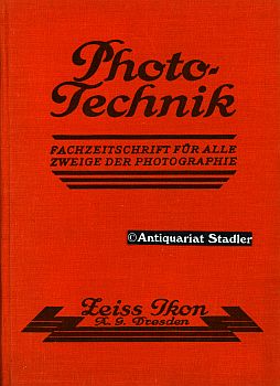 Photo-Technik. Monatszeitschrift für alle Gebiete Amateur- Photographie. 11. Jahrgang Nr. 1-12. J...