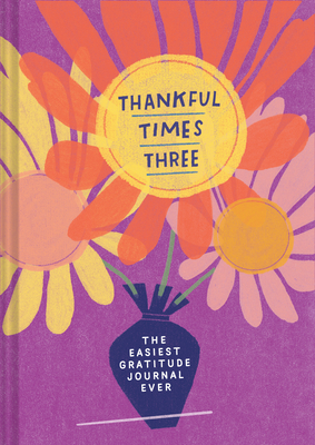 Seller image for Thankful Times Three: The Easiest Gratitude Journal Ever (Diary) for sale by BargainBookStores