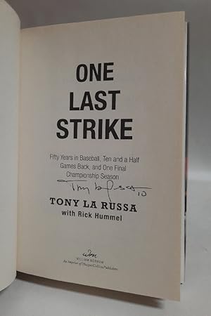 Seller image for One Last Strike: Fifty Years in Baseball, Ten and a Half Games Back, and One Final Championship Season for sale by Chaparral Books