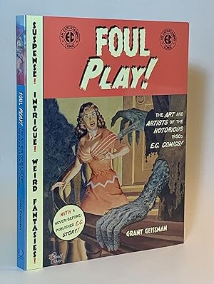 Bild des Verkufers fr Foul Play!: The Art and Artists of the Notorious 1950s E.C. Comics! zum Verkauf von Eureka Books