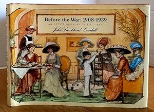 Seller image for BEFORE THE WAR: 1908-1939 for sale by MARIE BOTTINI, BOOKSELLER