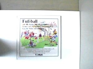 Image du vendeur pour Fuball / Fu-ball ist die Kunst, mit 44 krummen Beinen eine luftgefllte Lederkugel in 2 groe Netze zu dreschen Fuball / Fu-ball ist die Kunst, mit 44 krummen Beinen eine luftgefllte Lederkugel in 2 groe Netze zu dreschen mis en vente par Gabis Bcherlager