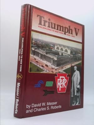 Immagine del venditore per Triumph V - Philadelphia to New York 1830 - 2002 venduto da ThriftBooksVintage