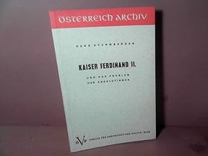 Seller image for Kaiser Ferdinand II. und das Problem des Absolutismus. (= sterreich Archiv). for sale by Antiquariat Deinbacher