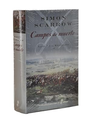 Seller image for CAMPOS DE MUERTE (NAPOLEN VS. WELLINGTON IV) for sale by Librera Monogatari