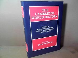 Bild des Verkufers fr A World with states, Empires and Networks, 1200 BCE - 900 CE. (= The Cambridge World History, Volume 4). zum Verkauf von Antiquariat Deinbacher