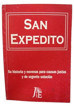 San Expedito Su Historia Y Novenas Para Causas Justas Y De Urgente Solución