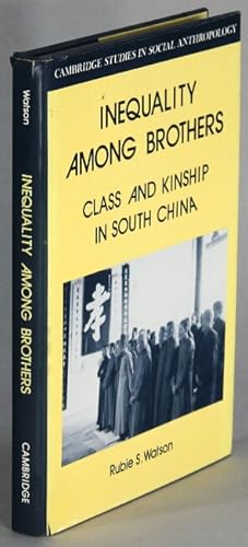 Seller image for Inequality among brothers. Class and kinship in South China for sale by Rulon-Miller Books (ABAA / ILAB)