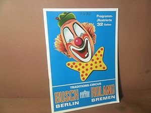 Bild des Verk�ufers f�r Traditions-Circus Busch- Berlin mit Roland- Bremen pr�sentieren gemeinsam den Traum- Zirkus 1970. Programmheft. zum Verkauf von Antiquariat Deinbacher