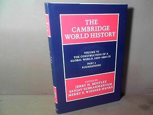 The Construction of a Global World, 1400-1800 ce. Part 1: Foundations. (= The Cambridge World His...