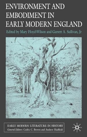 Bild des Verkufers fr Environment And Embodiment in Early Modern England zum Verkauf von GreatBookPricesUK