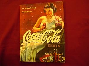 Bild des Verkufers fr Coca-Cola Girls. An Advertising Art History. zum Verkauf von BookMine