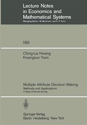 Image du vendeur pour Multiple Attribute Decision Making : Methods and Applications a State-of-the-art Survey mis en vente par GreatBookPricesUK