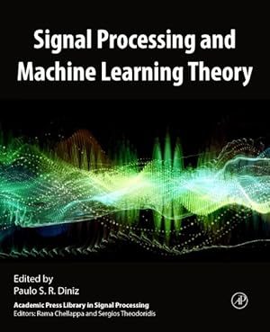 Imagen del vendedor de Signal Processing and Machine Learning Theory a la venta por GreatBookPrices