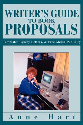 Seller image for Writer's Guide to Book Proposals: Templates, Query Letters, and Free Media Publicity (Paperback or Softback) for sale by BargainBookStores