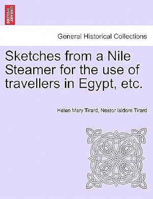 Seller image for Sketches from a Nile Steamer for the Use of Travellers in Egypt, Etc. (Paperback or Softback) for sale by BargainBookStores