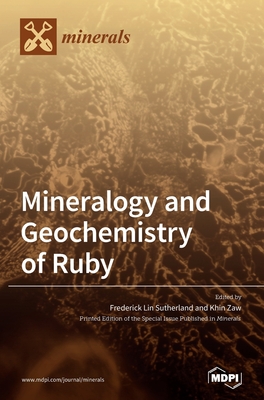 Imagen del vendedor de Mineralogy and Geochemistry of Ruby (Hardback or Cased Book) a la venta por BargainBookStores