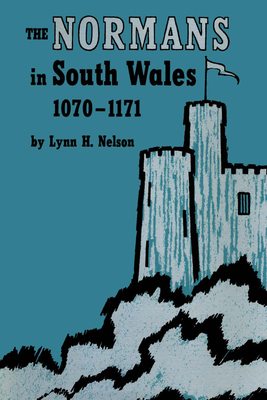 Seller image for The Normans in South Wales, 1070-1171 (Paperback or Softback) for sale by BargainBookStores