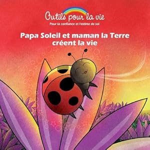 Immagine del venditore per Papa Soleil et maman la Terre cr�ent la vie: La respiration/Garder ou retrouver son rythme (Paperback or Softback) venduto da BargainBookStores