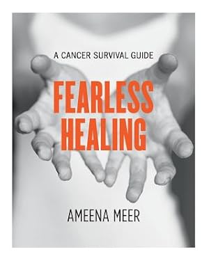 Immagine del venditore per Fearless Healing: A Cancer Survival Guide (Paperback or Softback) venduto da BargainBookStores