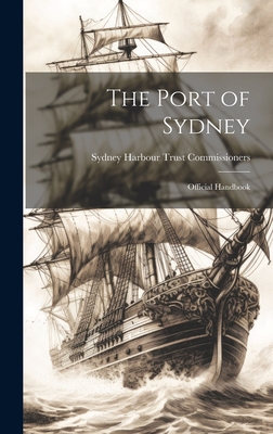 Immagine del venditore per The Port of Sydney; Official Handbook (Hardback or Cased Book) venduto da BargainBookStores