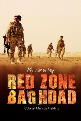 Bild des Verkufers fr Red Zone Baghdad: My War in Iraq (Paperback or Softback) zum Verkauf von BargainBookStores