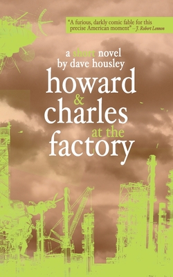 Bild des Verkufers fr Howard and Charles at the Factory (Paperback or Softback) zum Verkauf von BargainBookStores