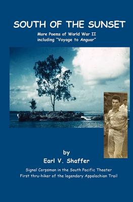 Bild des Verkufers fr South Of The Sunset: More Poems of World War II including Voyage to Anguar (Paperback or Softback) zum Verkauf von BargainBookStores