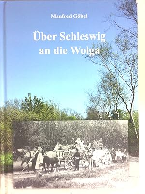 Immagine del venditore per ber Schleswig an die Wolga Manfred Gbel venduto da Antiquariat Buchhandel Daniel Viertel