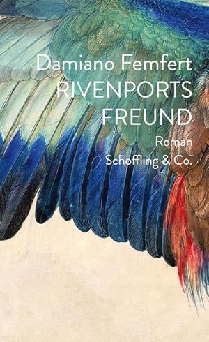 Image du vendeur pour Rivenports Freund: Roman Roman mis en vente par Antiquariat Buchhandel Daniel Viertel