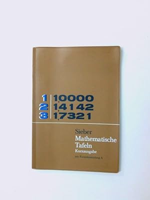 Seller image for Mathematische Tafeln. Kurzausgabe mit Formelsammlung A Kurzausgabe ; [Ausgabe fr Gymnasien] ; [Hauptbd.]. for sale by Antiquariat Buchhandel Daniel Viertel