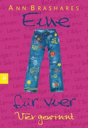 Bild des Verkufers fr Eine fr vier - Vier gewinnt (EINE FR VIER (The Sisterhood of the Traveling Pants), Band 4) Ann Brashares. Aus dem Amerikan. von Nina Schindler zum Verkauf von Antiquariat Buchhandel Daniel Viertel