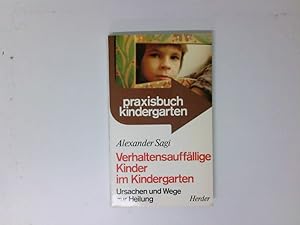 Seller image for Verhaltensauffllige Kinder im Kindergarten Ursachen und Wege zur Heilung for sale by Antiquariat Buchhandel Daniel Viertel