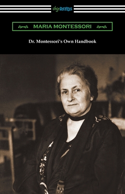 Image du vendeur pour Dr. Montessori's Own Handbook (Paperback or Softback) mis en vente par BargainBookStores