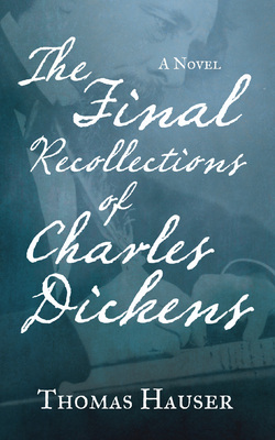 Seller image for The Final Recollections of Charles Dickens (Paperback or Softback) for sale by BargainBookStores