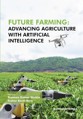 Imagen del vendedor de Future Farming: Advancing Agriculture with Artificial Intelligence (Paperback or Softback) a la venta por BargainBookStores