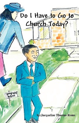 Image du vendeur pour Do I Have to Go to Church Today? (Paperback or Softback) mis en vente par BargainBookStores