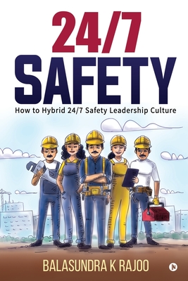 Seller image for 24/7 Safety: How To Hybrid 24/7 Safety Leadership Culture (Paperback or Softback) for sale by BargainBookStores