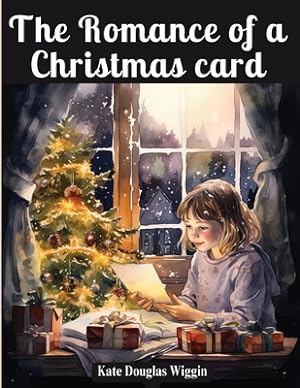 Seller image for The Romance of a Christmas card (Paperback or Softback) for sale by BargainBookStores