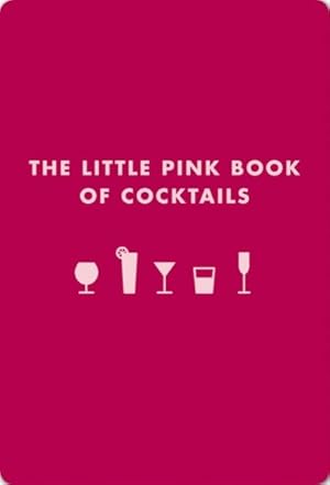 Seller image for Little Pink Book of Cocktails for sale by GreatBookPrices