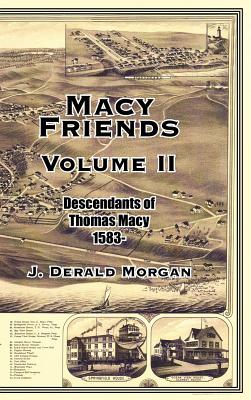 Seller image for Macy Friends Volume Ii: Descendants of Thomas Macy 1583- (Hardback or Cased Book) for sale by BargainBookStores