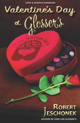 Imagen del vendedor de Valentine's Day at Glosser's: A Johnstown Tale (Paperback or Softback) a la venta por BargainBookStores