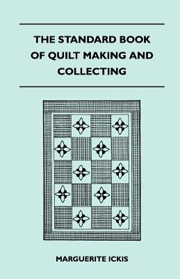 Bild des Verkufers fr The Standard Book Of Quilt Making And Collecting (Paperback or Softback) zum Verkauf von BargainBookStores